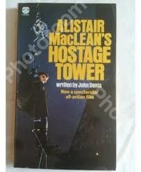 Hostage Tower (Alistair MacLean’s UNACO): A Fast-Paced International Spy Thriller About an Elite Anti-Crime Team